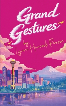 Grand Gestures (Planners and Dreamers)