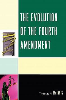 Paperback The Evolution of the Fourth Amendment Book