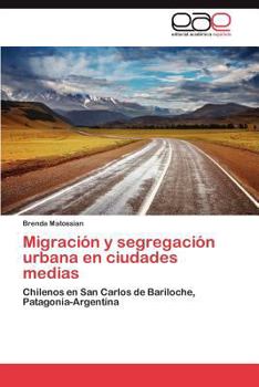Paperback Migración y segregación urbana en ciudades medias [Spanish] Book