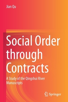 Paperback Social Order Through Contracts: A Study of the Qingshui River Manuscripts Book