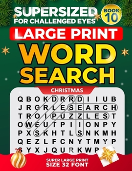 Paperback SUPERSIZED FOR CHALLENGED EYES, The Christmas Book: Super Large Print Word Search Puzzles [Large Print] Book