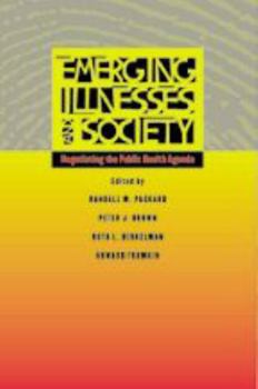 Hardcover Emerging Illnesses and Society: Negotiating the Public Health Agenda Book