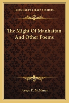 The Might of Manhattan, and Other Poems