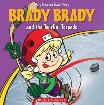 Paperback Brady Brady and the Twirlin’ Torpedo Book