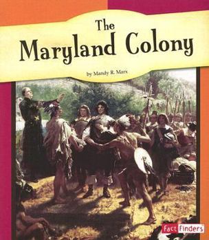 Paperback The Maryland Colony (Fact Finders The American Colonies) Book