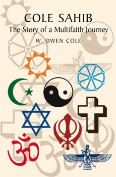 Paperback Cole Sahib: The Story of a Multifaith Journey Book