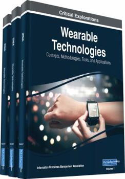 Hardcover Wearable Technologies: Concepts, Methodologies, Tools, and Applications, 3 volume Book