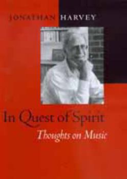 Hardcover In Quest of Spirit: Thoughts on Music (Volume 11) (Ernest Bloch Lectures) Book