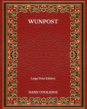 Paperback Wunpost - Large Print Edition Book