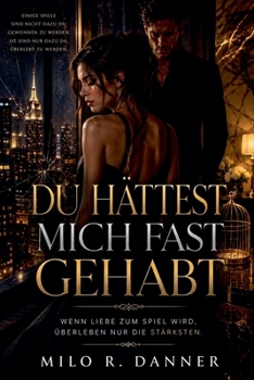 Paperback Du Hättest Mich Fast Gehabt (German Edition) [German] Book