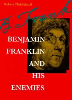 Hardcover Benjamin Franklin and His Enemies Book
