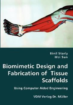 Paperback Biomimetic Design and Fabrication of Tissue Scaffolds Book