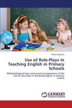 Paperback Use of Role-Plays in Teaching English in Primary Schools Book