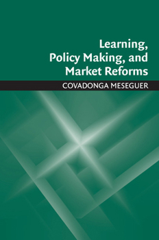 Paperback Learning, Policy Making, and Market Reforms Book