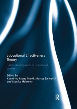 Paperback Educational Effectiveness Theory: Further Developments in a Multilevel Context Book
