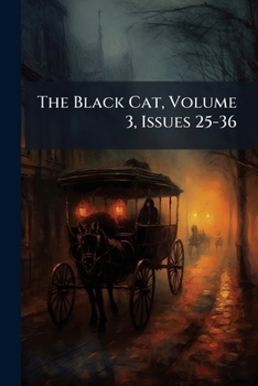 Paperback The Black Cat, Volume 3, Issues 25-36 Book