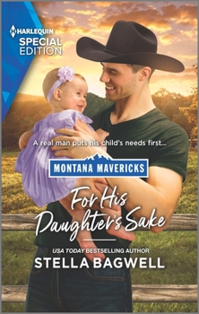 For His Daughter's Sake - Book #2 of the Montana Maverick: The Real Cowboys of Bronco Heights