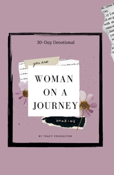 Paperback Woman On A Journey 30-day devotional Book