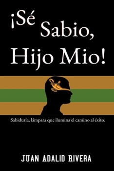 Paperback !Se Sabio Hijo Mio! [Spanish] Book