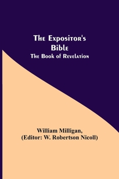 Paperback The Expositor's Bible: The Book of Revelation Book