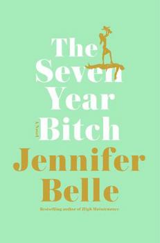 Hardcover The Seven Year Bitch Book