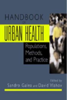 Hardcover Handbook of Urban Health: Populations, Methods, and Practice Book