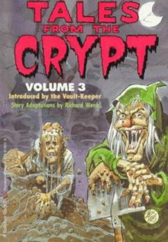 Tales from the Crypt : Volume 3 - Book  of the Tales From The Crypt Series