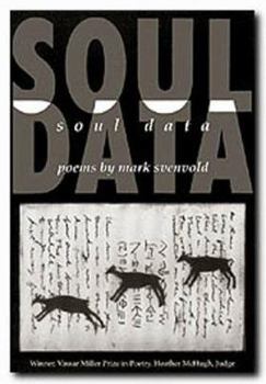 Soul Data: Poems - Book  of the Vassar Miller Prize in Poetry