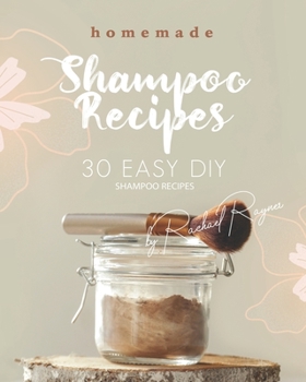 Paperback Homemade Shampoo Recipes: 30 Easy DIY Shampoo Recipes Book