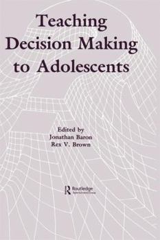 Paperback Teaching Decision Making To Adolescents Book