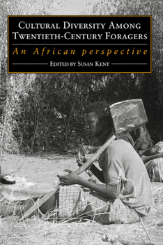 Paperback Cultural Diversity Among Twentieth-Century Foragers: An African Perspective Book