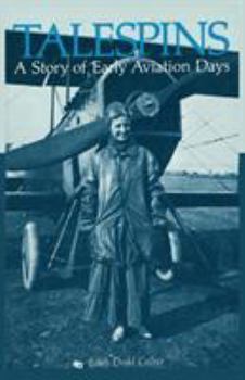 Paperback Talespins: A Story of Early Aviation Days Book