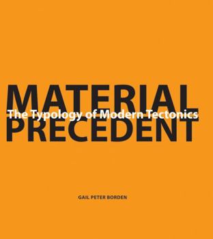 Hardcover Material Precedent: The Typology of Modern Tectonics Book