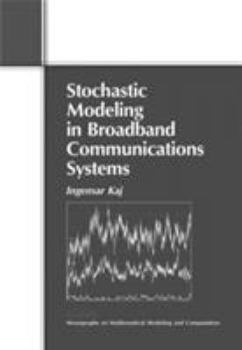 Paperback Stochastic Modeling in Broadband Communications Systems Book