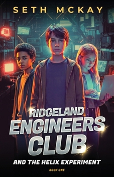 Paperback Ridgeland Engineers Club and the Helix Experiment: Book One Book