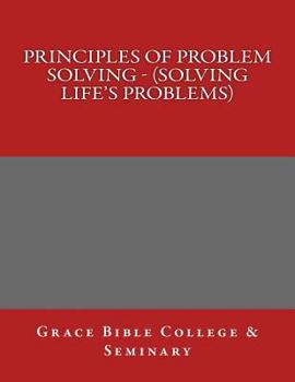 Paperback Principles of Problem Solving - (Solving Life's Problems) Book