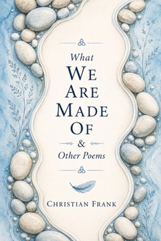 Paperback What We Are Made Of & Other Poems Book