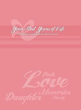 Hardcover Mom's Collection: Your First Years of Life (Daughter) Book