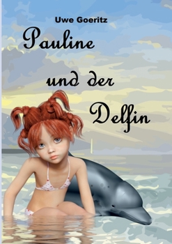 Paperback Pauline und der Delfin [German] Book