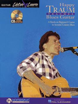 Paperback Happy Traum Teaches Blues Guitar [With *] Book
