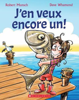 J'En Veux Encore Un! (French Edition)