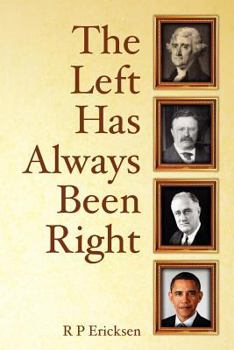 Paperback The Left Has Always Been Right Book