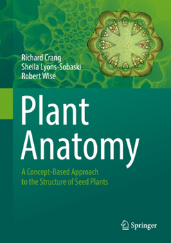 Paperback Plant Anatomy: A Concept-Based Approach to the Structure of Seed Plants Book