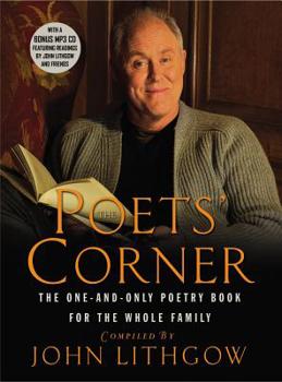 Hardcover The Poets' Corner: The One-And-Only Poetry Book for the Whole Family [With CD] Book
