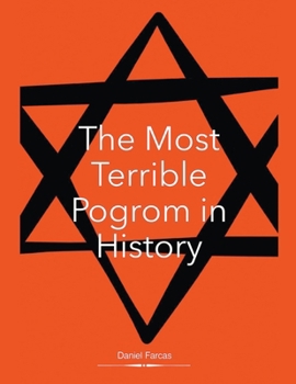 Paperback THE MOST TERRIBLE POGROM in HISTORY Book