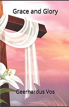 Grace and Glory Illustrated
