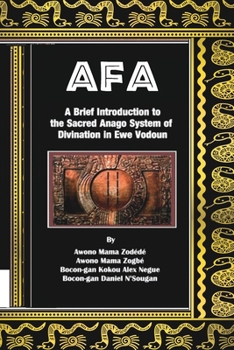 Paperback Afa: A Brief Introduction to the Sacred Anago System of Divination in Ewe Vodoun Book
