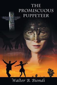 Paperback The Promiscuous Puppeteer Book