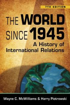 Paperback The World Since 1945: A History of International Relations Book