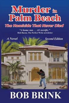 Paperback Murder in Palm Beach: The Homicide That Never Died (Newer Version) Book